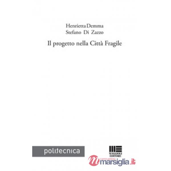 Il progetto nella città fragile