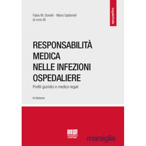 Responsabilità medica nelle infezioni ospedaliere. Profili giuridici e medico-legali