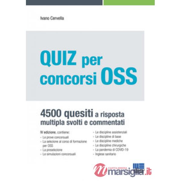 Quiz per concorsi OSS. 4500 quesiti a risposta multipla svolti e commentati