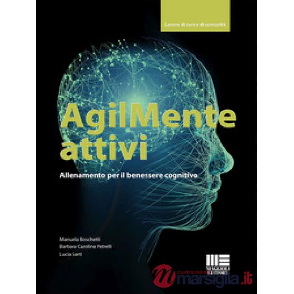 AgilMente attivi. Allenamento per il benessere cognitivo