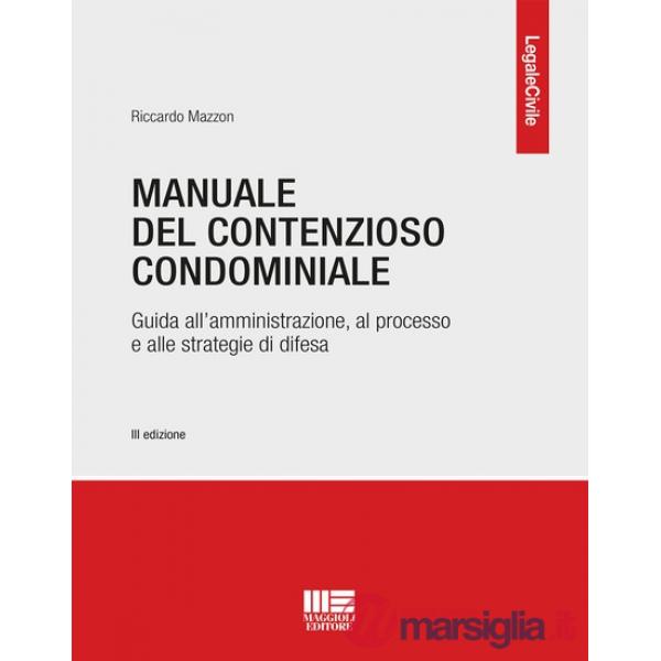 Manuale del contenzioso condominiale
