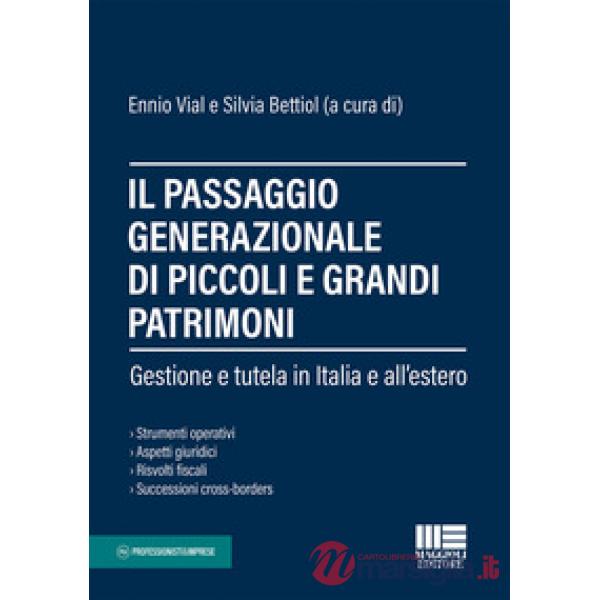 Il passaggio generazionale di piccoli e grandi patrimoni
