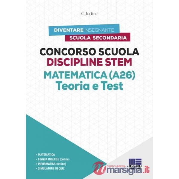 Concorso Scuola Discipline STEM Matematica (A26). Teoria e test