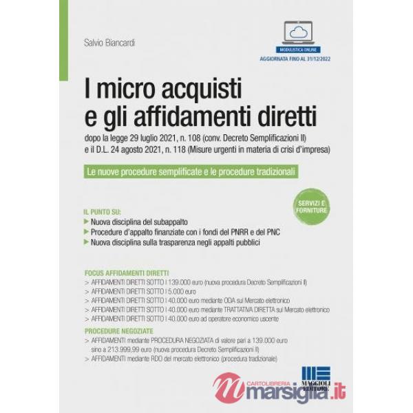 I micro acquisti e gli affidamenti diretti dopo la legge 29 luglio 2021, n. 108 (conv. Decreto Semplificazioni II) e il D.L. 24 