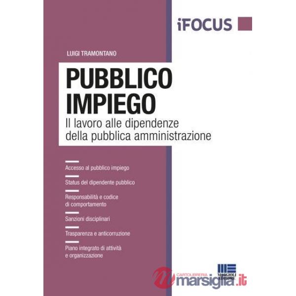 Pubblico impiego. Il lavoro alle dipendenze della pubblica amministrazione