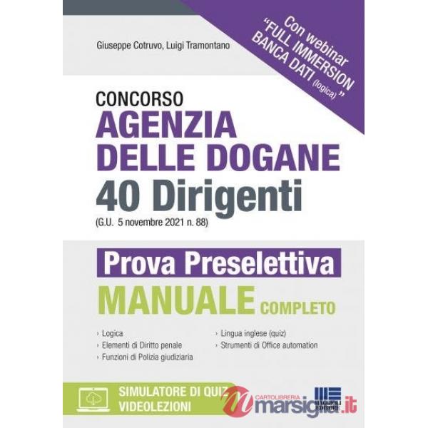 Concorso Agenzia delle dogane. 40 Dirigenti (G.U. 5 novembre 2021 n. 88). Prova Preselettiva. Manuale completo