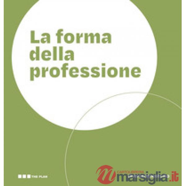 La forma della professione. Progettare gli ambienti dei Centri di Formazione Professionale