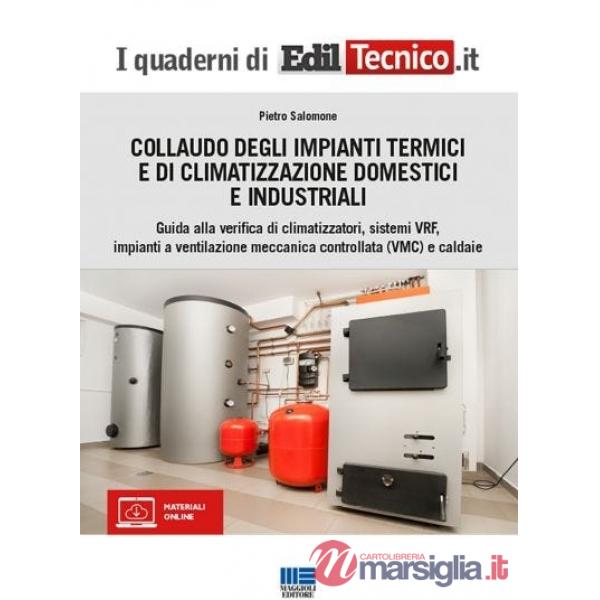 Collaudo degli impianti termici e di climatizzazione domestici e industriali