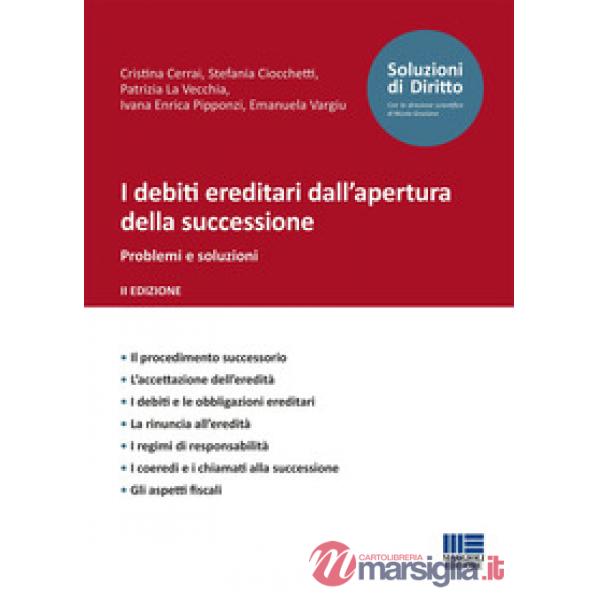 I debiti ereditari dall'apertura della successione. Problemi e soluzioni