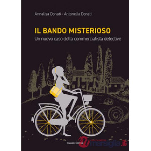 Il bando misterioso. Un nuovo caso della commercialista detective