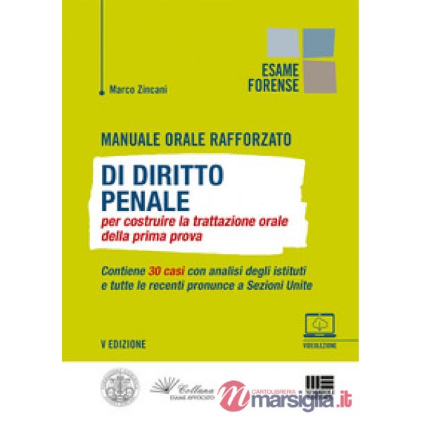 Manuale orale rafforzato di diritto penale per costruire la trattazione orale della prima prova