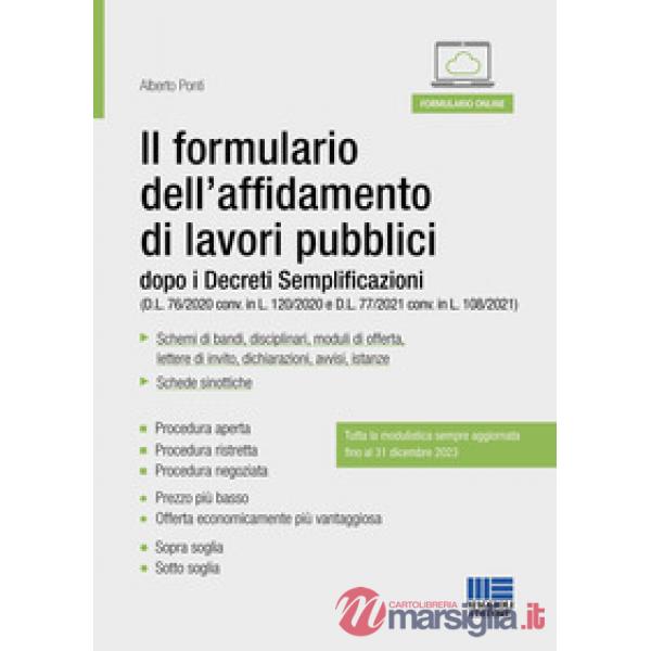 Il formulario dell'affidamento di lavori pubblici dopo i Decreti Semplificazioni (D.L. 76/2020 conv. in L. 120/2020 e D.L. 77/20