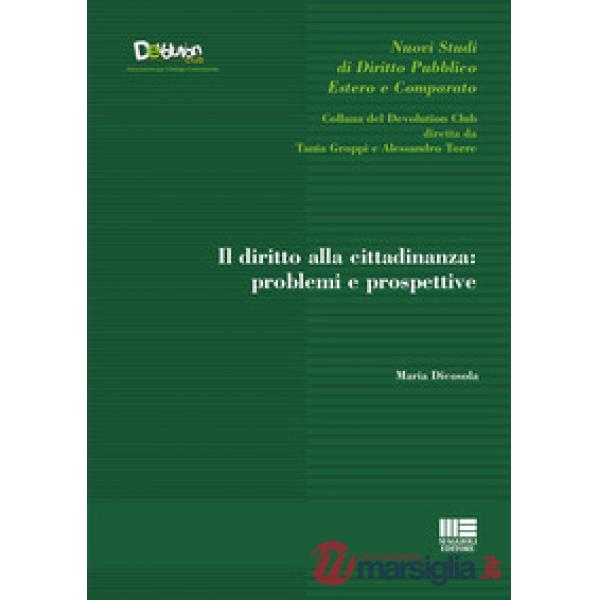 Il diritto alla cittadinanza: problemi e prospettive