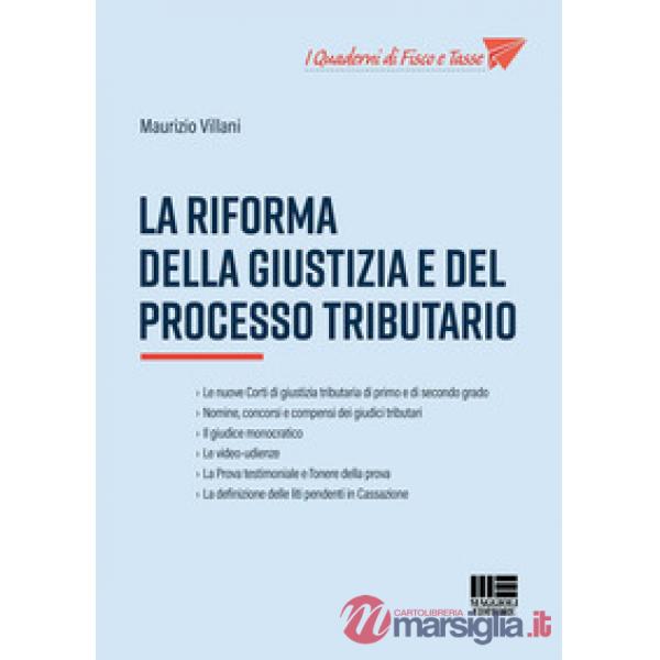 La riforma della giustizia e del processo tributario