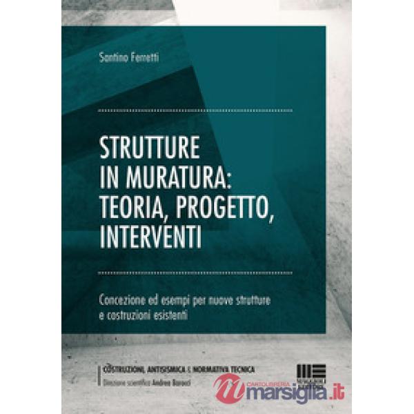 Strutture in muratura: teoria, progetto, interventi