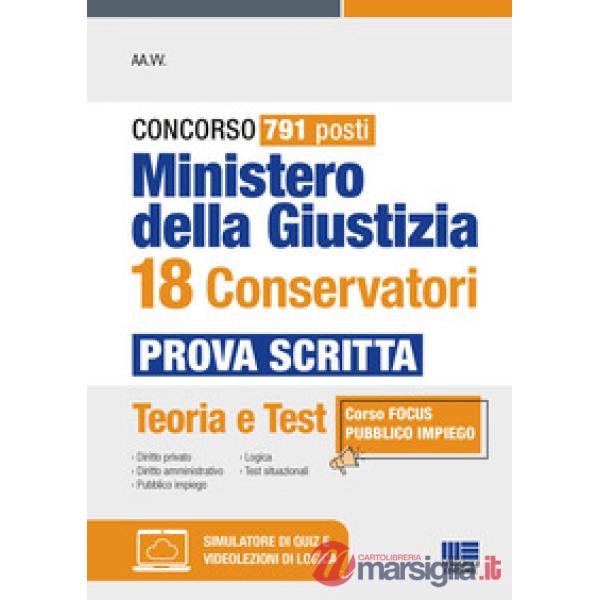 Concorso 791 posti Ministero della Giustizia 18 conservatori. Prova scritta. Teoria e test