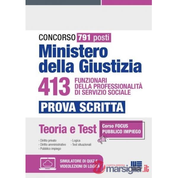 Concorso 791 posti Ministero della Giustizia. 413 Funzionari della professionalità di servizio sociale. Prova scritta