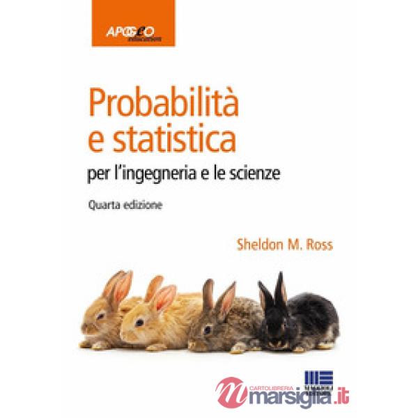 Probabilità e statistica per l'ingegneria e le scienze