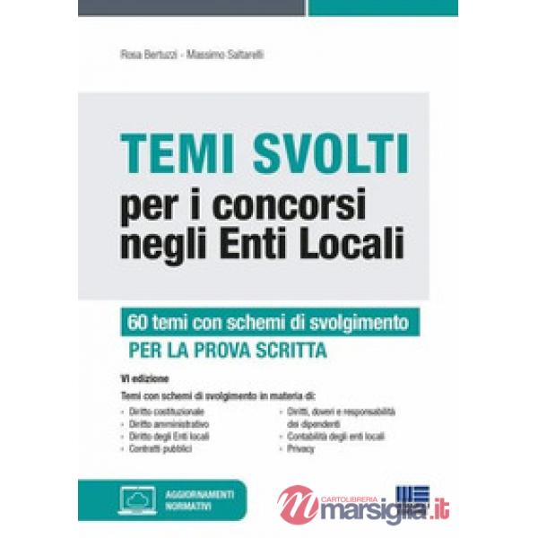 Temi svolti per i concorsi negli enti locali. 50 temi con schemi di svolgimento di diritto costituzionale, diritto amministrativ