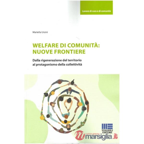 WELFARE DI COMUNITÀ. LA NUOVA FRONTIERA