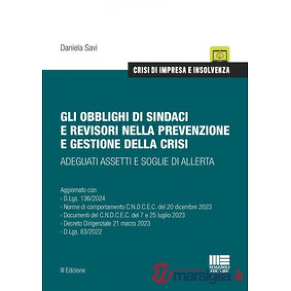 Gli obblighi di sindaci e revisori nella prevenzione e gestione della crisi. Adeguati assetti e soglie di allerta