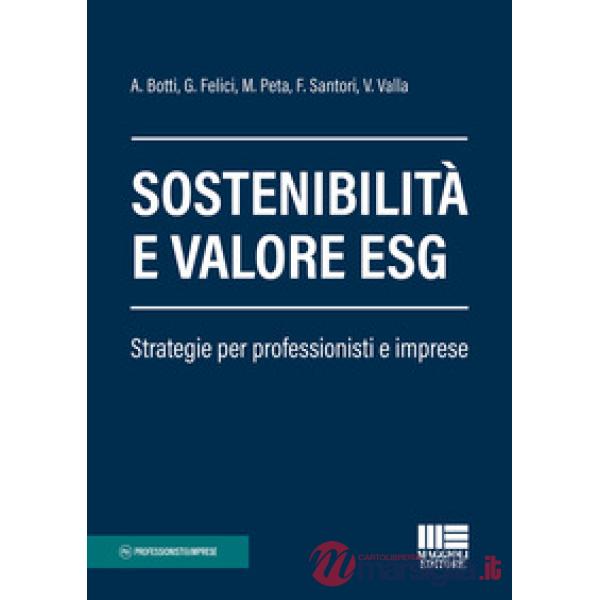 Sostenibilità e valore ESG. Strategie per professionisti e imprese