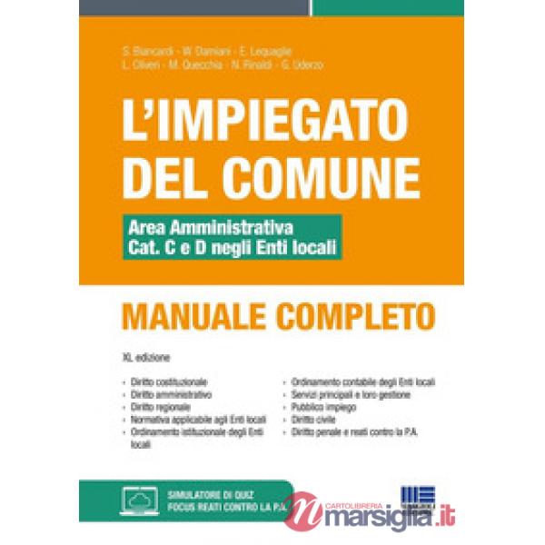 L'impiegato del Comune. Area amministrativa Cat. C e D negli Enti locali. Manuale completo