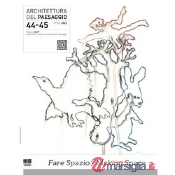 Architettura del paesaggio. Rivista semestrale dell'AIAPP Associazione Italiana di Architettura del Paesaggio