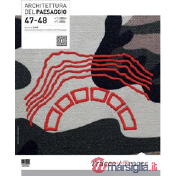 Architettura del paesaggio. Rivista semestrale dell'AIAPP Associazione Italiana di Architettura del Paesaggio