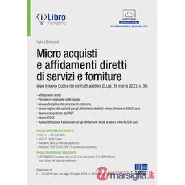 Micro acquisti e affidamenti diretti di servizi e forniture dopo il nuovo Codice dei contratti pubblici (D.Lgs. 31 marzo 2023, n