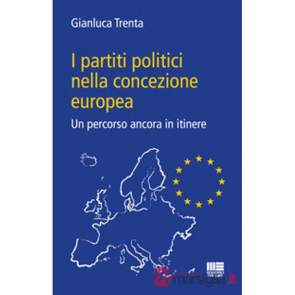 I partiti politici nella concezione europea. Un percorso ancora in itinere