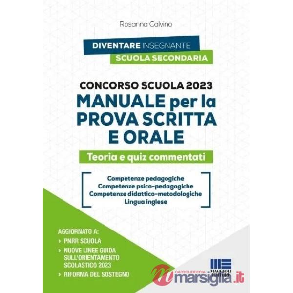 Concorso scuola 2023. Manuale per la prova scritta e orale. Teoria e quiz commentati