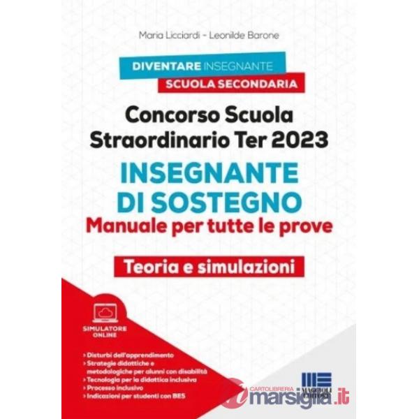 Concorso scuola straordinario Ter 2023.Insegnante di sostegno. Manuale per tutte le prove. Teoria e simulazioni