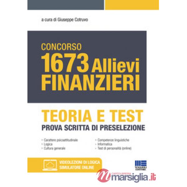 Concorso 1673 allievi finanzieri. Teoria e test. Prova scritta di preselezione