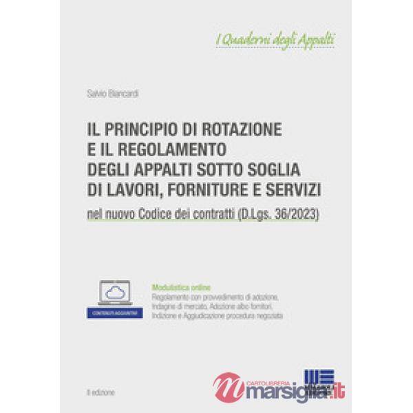 Il principio di rotazione e il regolamento degli appalti sotto soglia di lavori, forniture e servizi