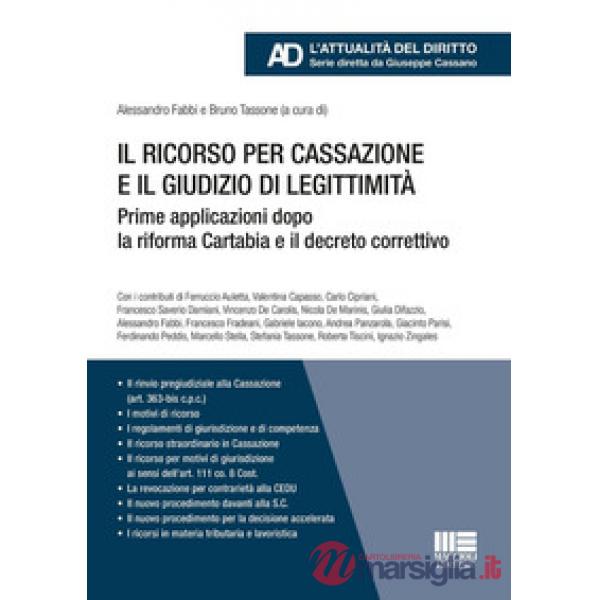 Il ricorso per cassazione e il giudizio di legittimità. Prime applicazioni dopo la riforma Cartabia e il decreto correttivo