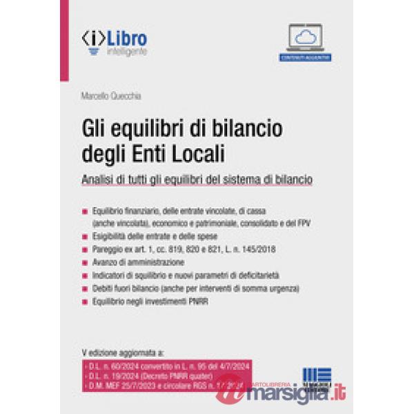 Gli equilibri di bilancio degli enti locali. Analisi di tutti gli equilibri del sistema di bilancio