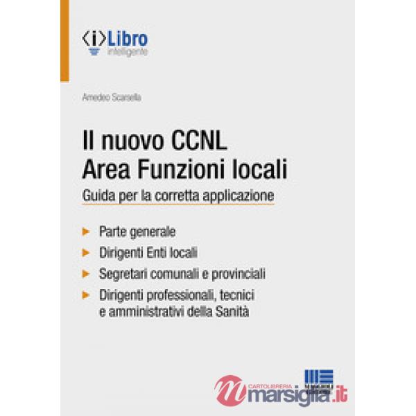 Il nuovo CCNL area funzioni locali. Guida per la corretta applicazione