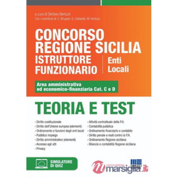 Concorso Regione Sicilia istruttore funzionario enti locali. Area amministrativa ed economico-finanziaria Cat. C e D. Teoria e t