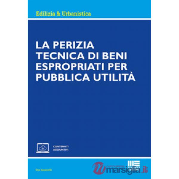 La perizia tecnica di beni espropriati per pubblica utilità