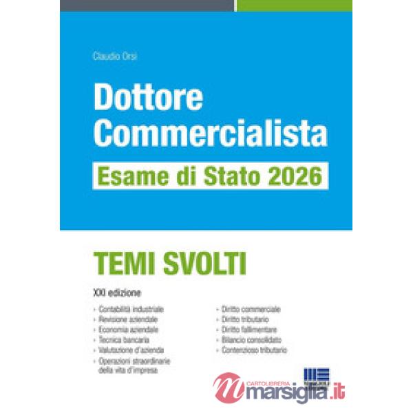 Dottore commercialista. Esame di Stato 2026. Temi svolti