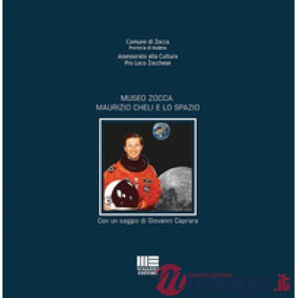 Museo Zocca. Maurizio Cheli e lo spazio