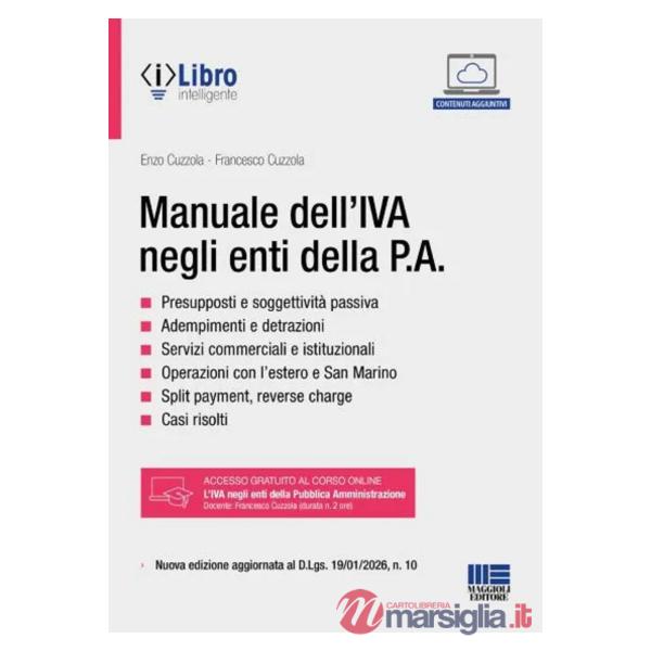 Manuale dell'IVA negli enti della P.A. Nuova edizione aggiornata al D.Lgs. 19/01/2026, n. 10