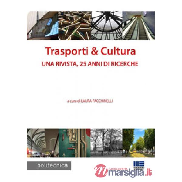 Trasporti & Cultura. Una rivista, 25 anni di ricerche