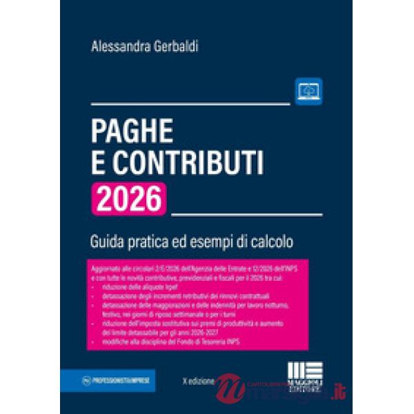 Paghe e contributi. Guida pratica ed esempi di calcolo 2026