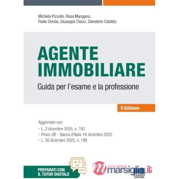L'agente immobiliare. Guida per l'esame e la professione