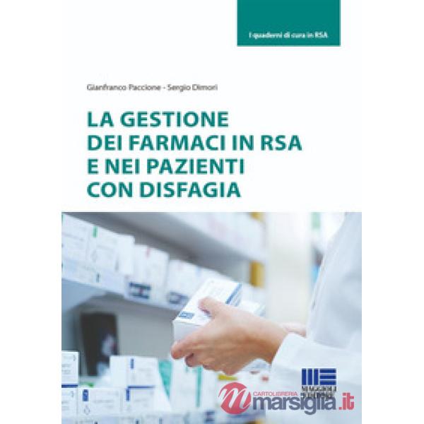 La gestione dei farmaci in RSA e nei pazienti con disfagia