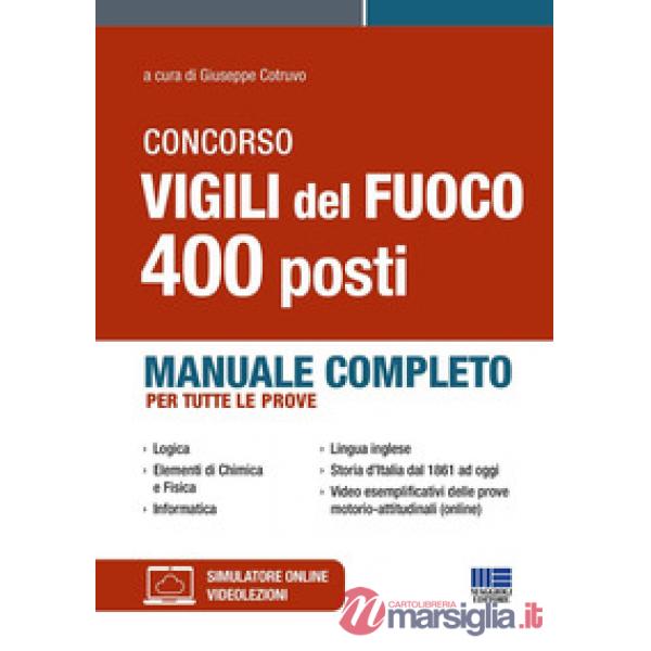Concorso Vigili del Fuoco 400 posti. Manuale completo per tutte le prove
