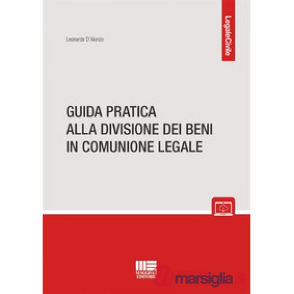 Guida pratica alla divisione dei beni in comunione legale