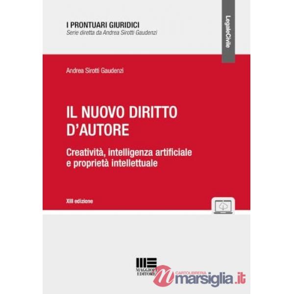 Il nuovo diritto d'autore. Creatività, intelligenza artificiale e proprietà intellettuale